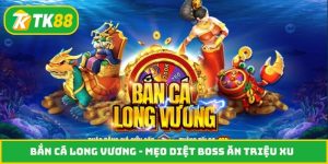 Bắn cá Long Vương