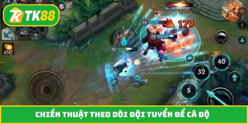 Chiến thuật theo dõi đội tuyển để cá độ