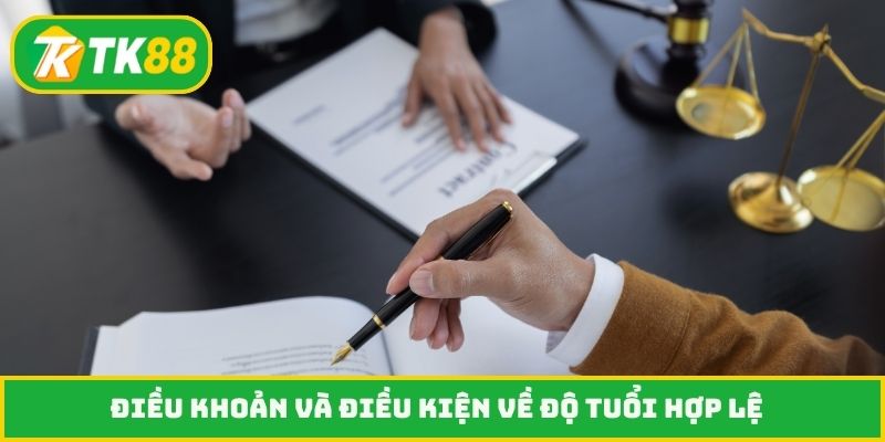 Điều khoản và điều kiện về độ tuổi hợp lệ