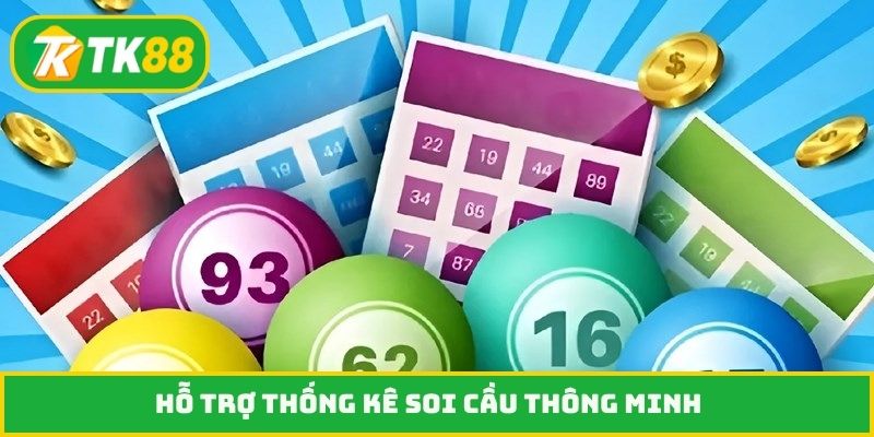 Hỗ trợ thống kê soi cầu thông minh