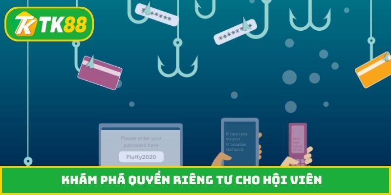 Khám phá quyền riêng tư cho hội viên