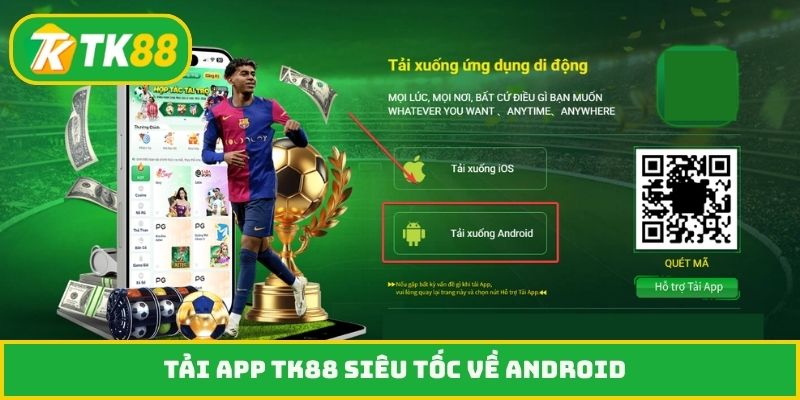 Tải app TK88 siêu tốc về Android