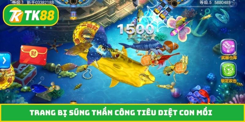 Trang bị súng thần công tiêu diệt con mồi